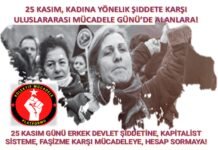 25 Kasım’da Öfkemizle Sistemi Teşhire, Hesap Sormaya!