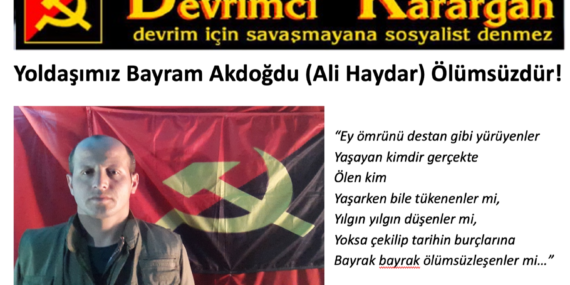 Devrimci Karargâh: Bayram Akdoğdu (Ali Haydar) ile ilgili açıklama yaptı